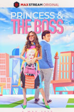 Princess And The Boss (2023)
